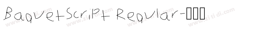 BaguetScript Regular字体转换 BaguetScript Regular字体转换